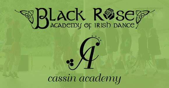 Irish Dance Black Rose Academy and Cassin Academy